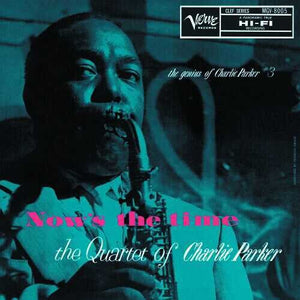 CHARLIE PARKER | NOWS THE TIME - THE GENIUS OF CHARLIE PARKER NO 3 (VINYL)