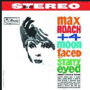 MAX ROACH | MOON FACED AND STARRY EYED (VERVE REQUEST SERIES)