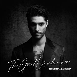 HECTOR TELLEZ JR | GREAT UNKNOWN (VINYL)