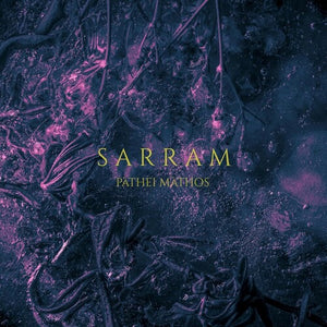 SARRAM | PATHEI MATHOS