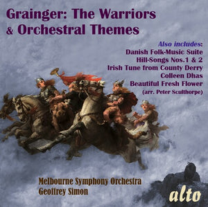 GEOFFREY SIMON^PERCY GRAINGER | PERCY GRAINGER: WARRIORS & OTHER ORCHESTRAL WORKS