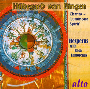 HESPERUS^ROSA LAMOUREAUX | LUMINOUS SPIRIT - CHANTS OF HILDEGARD VON BINGEN