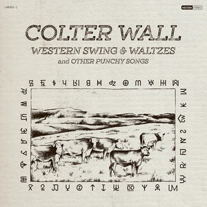 COLTER WALL | WESTERN SWING AND WALTZES (SOFTPACK)