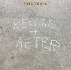 NEIL YOUNG | BEFORE AND AFTER BR AUDIO