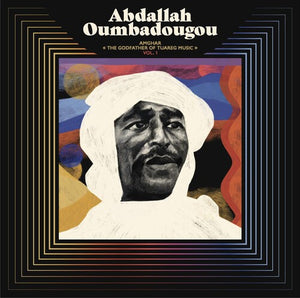 ABDALLAH OUMBADOUGOU | AMGHAR - THE GODFATHER OF TUAREG MUSIC VOL 1 (2LP SET) (VINYL)