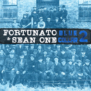 FORTUNATO & SEAN ONE^SEAN ONE | BLUE COLLAR 2