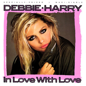 DEBBIE HARRY / BLONDIE | IN LOVE WITH LOVE 12