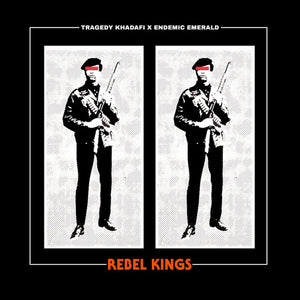 TRAGEDY KHADAFI X ENDEMIC EMERALD | REBEL KINGS