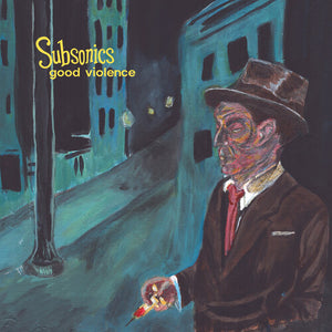 SUBSONICS | GOOD VIOLENCE