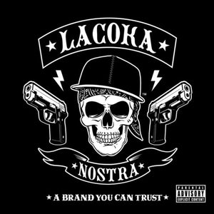 LA COKA NOSTRA | BRAND YOU CAN TRUST