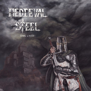 MEDIEVAL STEEL | DARK CASTLE