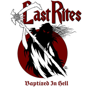 LAST RITES | BAPTIZED IN HELL