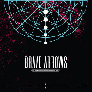 BRAVE ARROWS | MOURNING UNDERGROUND