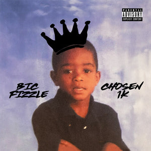 BIC FIZZLE | CHOSEN 1K