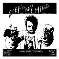 JOHN WESLEY COLEMAN | STEAL MY MIND - NUMBERED - GREEN MARBLED - CLICKS TRACK ONE - SLIGHT WARP PLAYS FINE