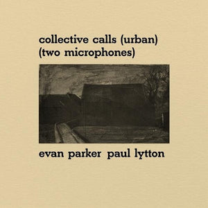 | COLLECTIVE CALLS (URBAN) (TWO MICROPHONES)