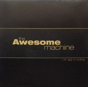 THE AWESOME MACHINE | IT'S UGLY OR NOTHING: BENEATH THE DESERT FLOOR