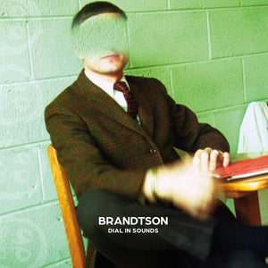 BRANDTSON | DIAL IN SOUNDS