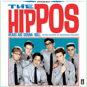 HIPPOS | HEADS ARE GONNA ROLL
