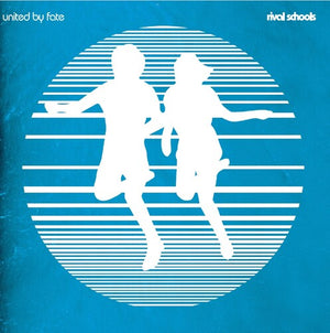 RIVAL SCHOOLS | UNITED BY FATE