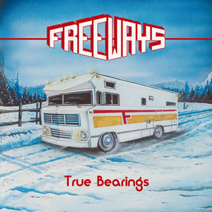 THE FREEWAYS | TRUE BEARINGS