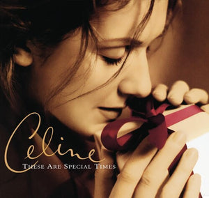 CELINE DION | THESE ARE SPECIAL TIMES VINYL