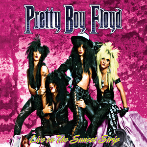 PRETTY BOY FLOYD | LIVE ON THE SUNSET STRIP