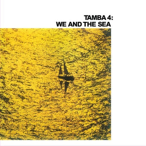 TAMBA 4 | WE AND THE SEA