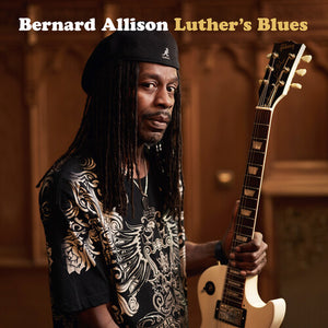 BERNARD ALLISON | LUTHER'S BLUES