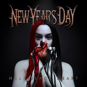 NEW YEARS DAY | HALF BLACK HEART