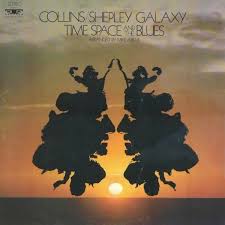 COLLINS SHEPLEY GALAXY | TIME SPACE AND THE BLUES
