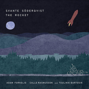 TUULIKKI BARTOSIK^SVANTE SODERQVIST^CALLE RASMUSSON^ADAM FORKELID | ROCKET