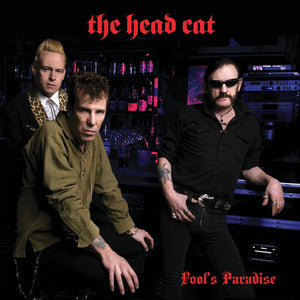 THE HEAD CAT | FOOL'S PARADISE