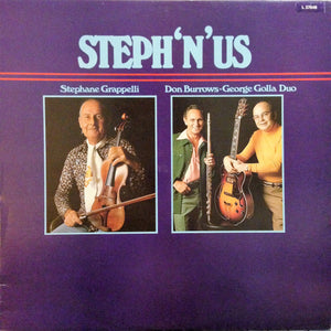 STEPHANE GRAPPELLI / DON BURROWS / GEORGE GOLLA | STEPH N US