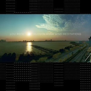 LOU REED | HUDSON RIVER WIND MEDITATIONS - GLACIAL BLUE