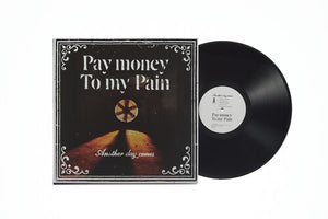 PAY MONEY TO MY PAIN | ANOTHER DAY COMES