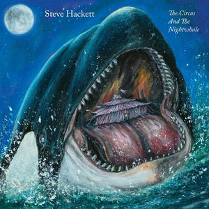 STEVE HACKETT | CIRCUS AND THE NIGHTWHALE