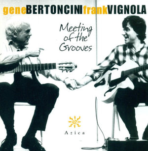 GENE BERTONCINI | MEETING OF THE GROOVES