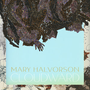 MARY HALVORSON | CLOUDWARD