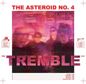 ASTEROID NO.4 | TREMBLE