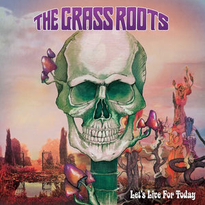 THE GRASS ROOTS | LET'S LIVE FOR TODAY
