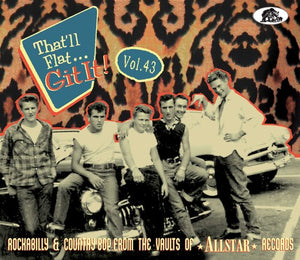 VARIOUS ARTISTS | THAT'LL FLAT GIT IT! VOL. 43: ROCKABILLY / VARIOUS