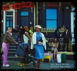 THE LIBERTINES | ALL QUIET ON THE EASTERN ESPLANADE