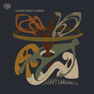 HUMAN BEING HUMAN | DISAPPEARANCE