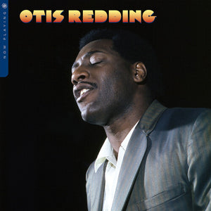 OTIS REDDING | NOW PLAYING