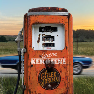 ALEX JORDAN | QUEEN KEROSENE
