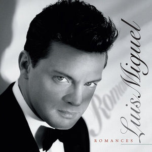 LUIS MIGUEL | ROMANCES
