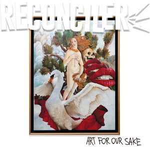 RECONCILER | ART FOR OUR SAKE