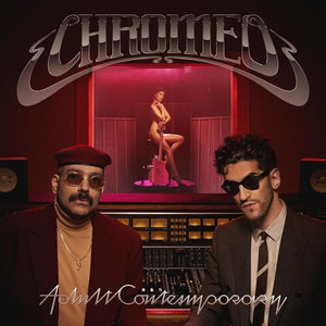 CHROMEO | ADULT CONTEMPORARY
