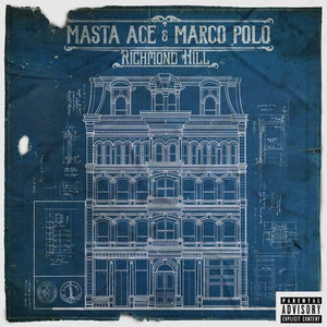 MASTA ACE & MARCO POLO | RICHMOND HILL